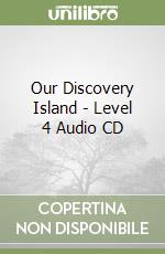 Our Discovery Island - Level 4 Audio CD libro