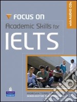 Focus on IELTS. Academic-Vocabulary-Workbook. Per le Scuole superiori libro