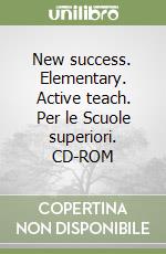 New success. Elementary. Active teach. Per le Scuole superiori. CD-ROM libro