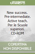 New success. Pre-intermediate. Active teach. Per le Scuole superiori. CD-ROM libro