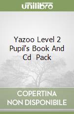 Yazoo Level 2 Pupil's Book And Cd (2) Pack libro