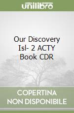 Our Discovery Isl- 2 ACTY Book CDR libro