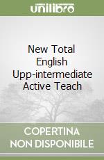 New Total English Upp-intermediate Active Teach