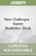 New Challenges - Starter Students+ Book libro