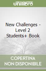 New Challenges - Level 2 Students+ Book libro