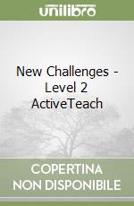 New Challenges - Level 2 ActiveTeach libro