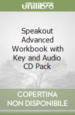 Speakout Advanced Workbook with Key and Audio CD Pack libro