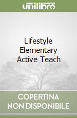 Lifestyle Elementary Active Teach