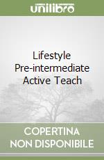 Lifestyle Pre-intermediate Active Teach libro