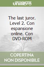 The last juror. Level 2. Con espansione online. Con DVD-ROM libro