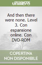 And then there were none. Level 3. Con espansione online. Con DVD-ROM libro