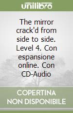 The mirror crack'd from side to side. Level 4. Con espansione online. Con CD-Audio libro