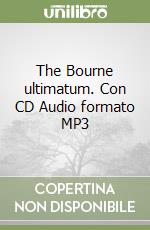 The Bourne ultimatum. Con CD Audio formato MP3