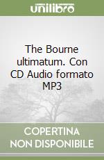 The Bourne ultimatum. Con CD Audio formato MP3 libro