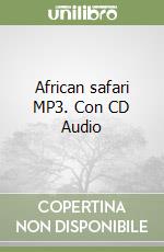 African safari MP3. Con CD Audio libro