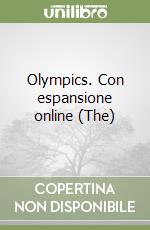 Olympics. Con espansione online (The) libro