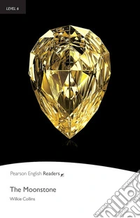 Moonstone. Level 6. Con e-book. Con espansione online. Con CD-Audio (The)