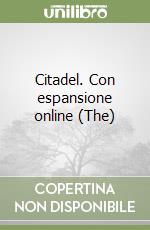 Citadel. Con espansione online (The)