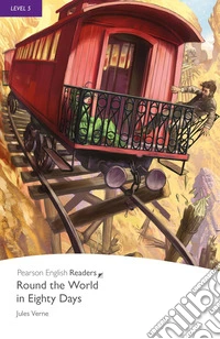 Round the world in eighty days. Level 5. Con e-book. Con espansione online. Con CD-Audio