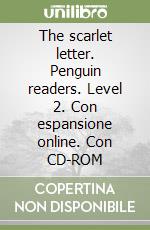 The scarlet letter. Penguin readers. Level 2. Con espansione online. Con CD-ROM libro