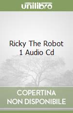 Ricky The Robot 1 Audio Cd libro