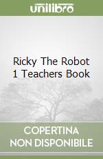 Ricky The Robot 1 Teachers Book libro