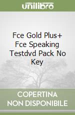 Fce Gold Plus+ Fce Speaking Testdvd Pack No Key libro