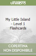 My Little Island - Level 1 Flashcards