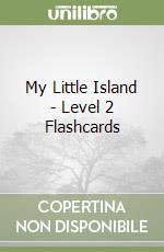 My Little Island - Level 2 Flashcards
