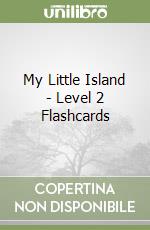 My Little Island - Level 2 Flashcards libro