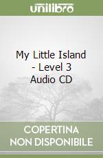 My Little Island - Level 3 Audio CD libro