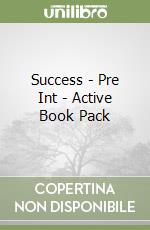 Success - Pre Int - Active Book Pack libro