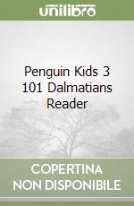 Penguin Kids 3 101 Dalmatians Reader