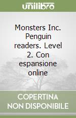 Monsters Inc. Penguin readers. Level 2. Con espansione online libro