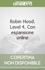 Robin Hood. Level 4. Con espansione online libro