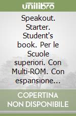 Speakout. Starter. Student's book. Per le Scuole superiori. Con Multi-ROM. Con espansione online libro