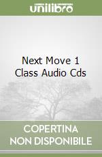 Next Move 1 Class Audio Cds libro