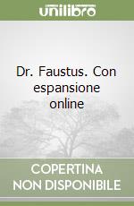 Dr. Faustus. Con espansione online