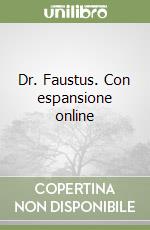 Dr. Faustus. Con espansione online libro