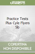 Practice Tests Plus Cyle Flyers Sb libro