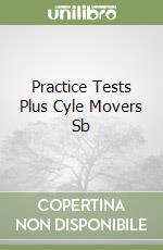 Practice Tests Plus Cyle Movers Sb libro