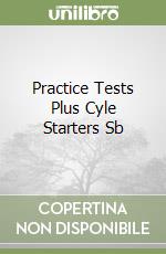 Practice Tests Plus Cyle Starters Sb