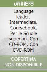 Language leader. Intermediate. Coursebook. Per le Scuole superiori. Con CD-ROM. Con DVD-ROM libro