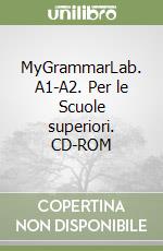 MyGrammarLab. A1-A2. Per le Scuole superiori. CD-ROM