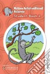Nelson international science. Student's book. Per la Scuola elementare. Con espansione online. Vol. 1 libro