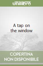 A tap on the window libro