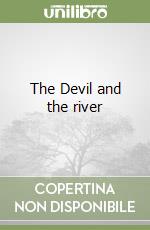 The Devil and the river libro