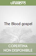 The Blood gospel libro