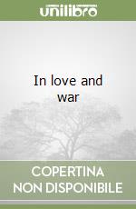 In love and war libro