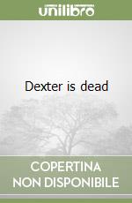Dexter is dead